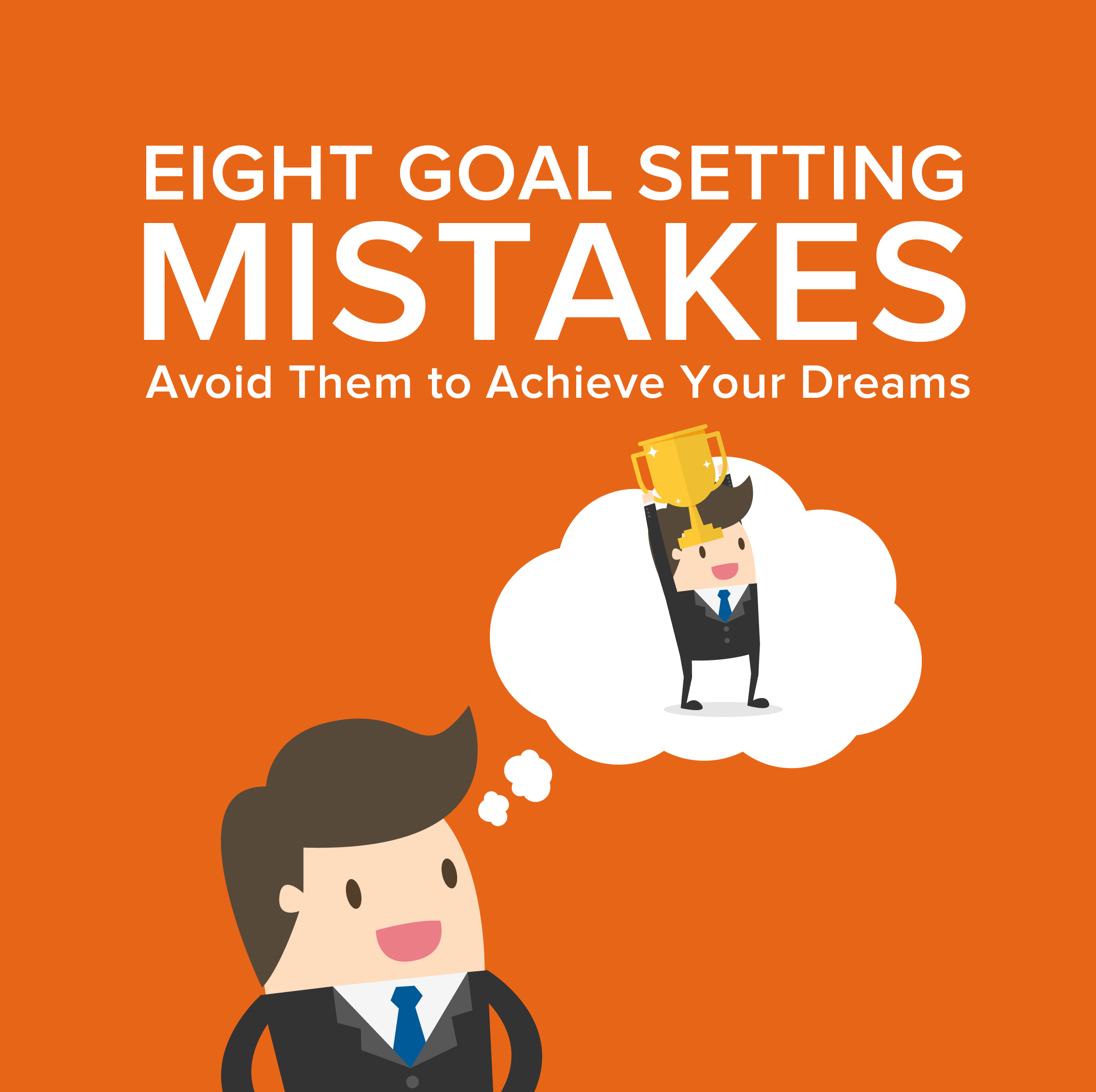 Eight Goal Setting Mistakes Infographic